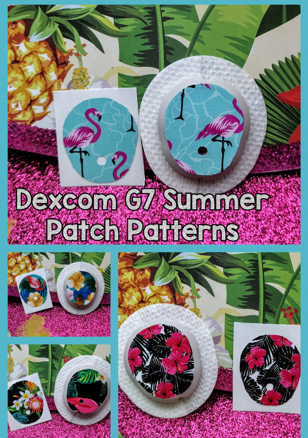 Dexcom G7 Summer Patch Paterns